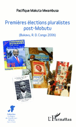 Emprunter Premières élections pluralistes post-Mobutu. (Bukavu, R.D. Congo 2006) livre