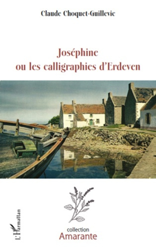 Emprunter Joséphine ou les calligraphies d'Erdeven livre