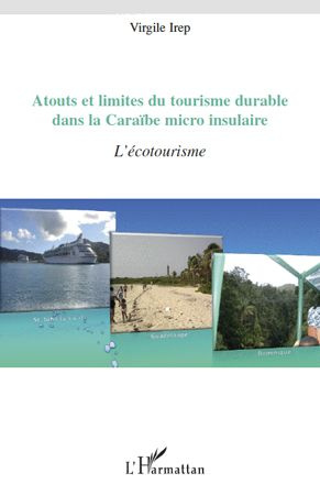 Emprunter Atouts et limites du tourisme durable dans la Caraïbe micro insulaire. L'écotourisme livre