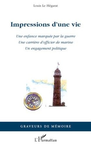 Emprunter Impressions d'une vie. Une enfance marquée par la guerre. Une carrière d'officier de marine. - Un en livre