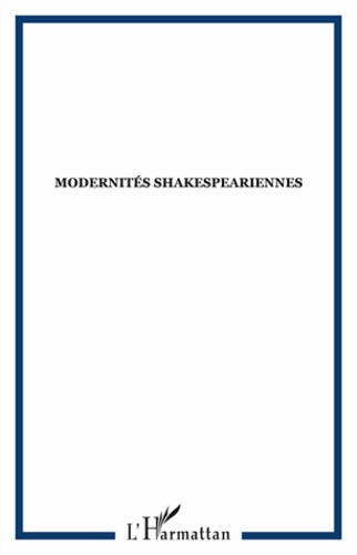 Emprunter Itinéraires, littérature, textes, cultures N° 4/2010 : Modernités shakespeariennes livre
