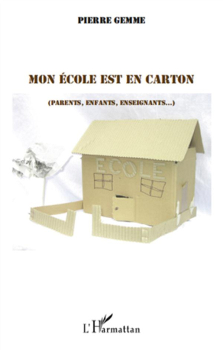 Emprunter Mon école est en carton (parents, enfants, enseignants...) livre