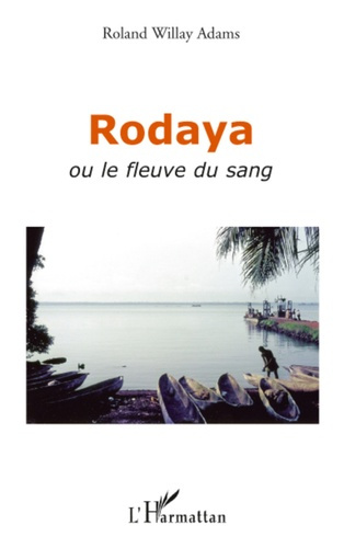 Emprunter Rodaya ou le fleuve du sang livre