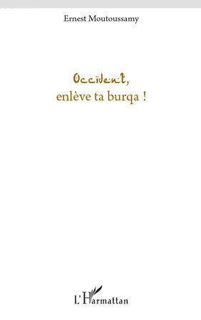 Emprunter Occident, enlève ta burqa livre
