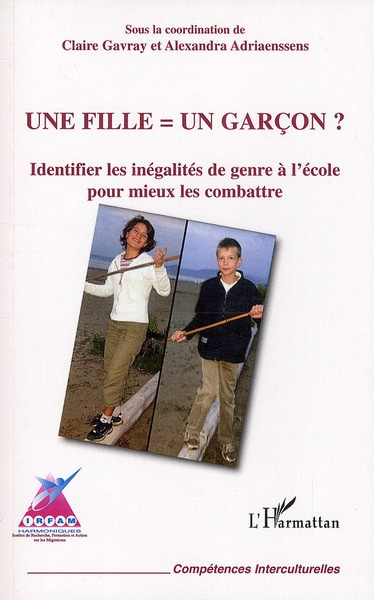 Emprunter Une fille = un garcon ? Identifier les inégalités de genre à l'école pour mieux les combattre livre
