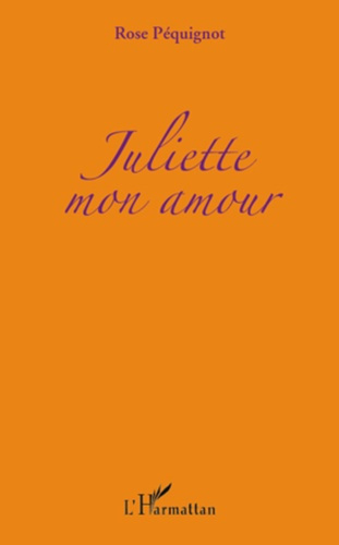 Emprunter Juliette mon amour livre