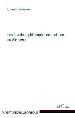 Emprunter Les flux de la philosophie des sciences au 20e siècle livre