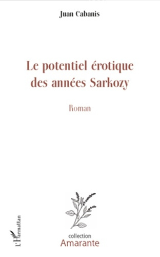 Emprunter Le potentiel érotique des années Sarkozy livre