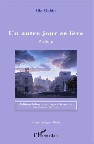 Emprunter Un autre jour se lève. Poésie - Edition bilingue espagnol-français de Jeanne Marie livre