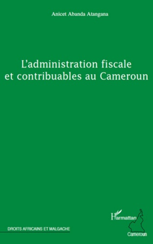 Emprunter L'administration fiscale et contribuables au Cameroun livre
