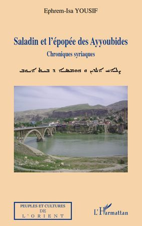 Emprunter Saladin et l'épopée des Ayyoubides. Chroniques syriaques livre