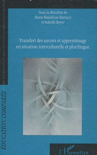 Emprunter Transfert des savoirs et apprentissage en situation interculturelle et plurilingue livre