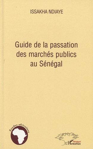 Emprunter Guide de la passation des marchés publics au Sénégal livre