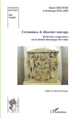 Emprunter Cernunnos, le dioscure sauvage. Recherches comparatives sur la divinité dionysiaque des Celtes livre