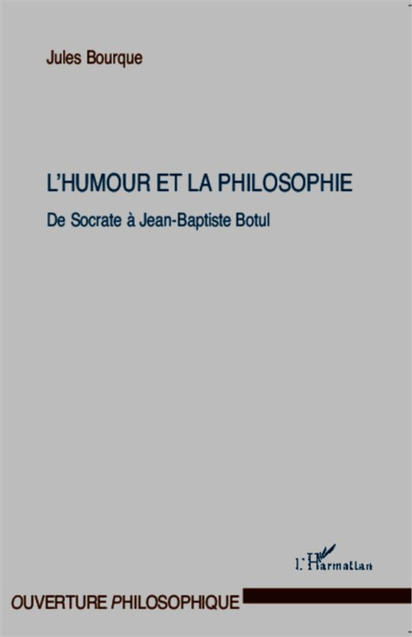Emprunter L'humour et la philosophie. De Socrate à Jean-Baptiste Botul livre