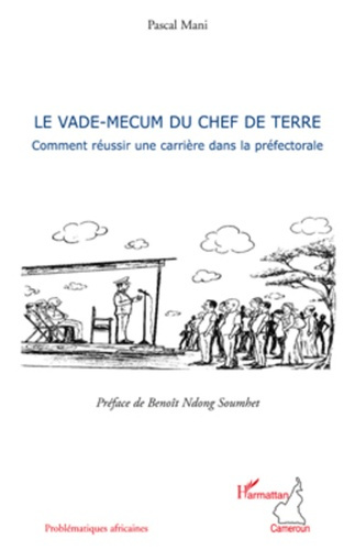 Emprunter Le vade-mecum du chef de terre. Comment réussir une carrière dans la préfectorale livre