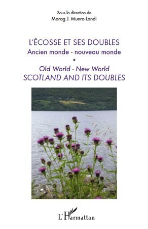 Emprunter L'Ecosse et ses doubles. Ancien monde - nouveau monde, Edition bilingue français-anglais livre