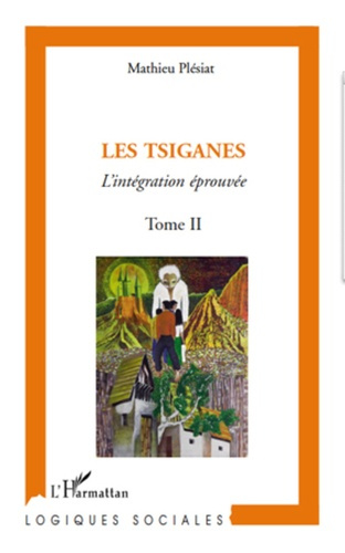 Emprunter Les Tsiganes. Tome 2 : L'intégration éprouvée livre