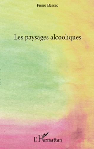 Emprunter Les paysages alcooliques livre