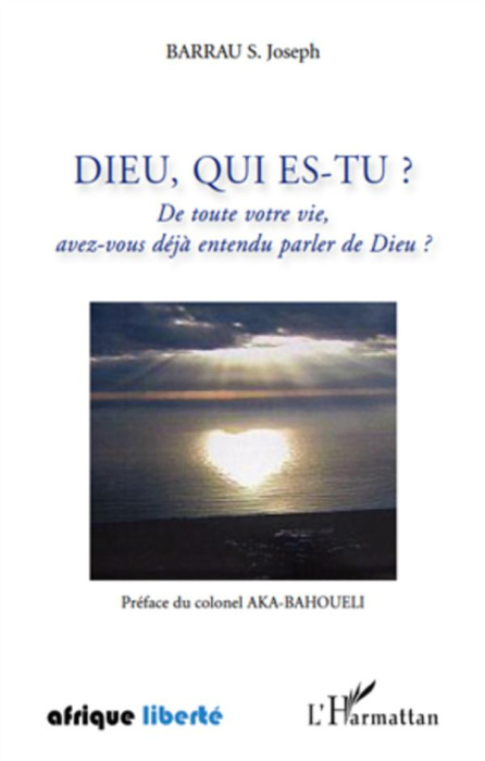 Emprunter Dieu, qui es-tu ? De toute votre vie, avez-vous déjà entendu parler de Dieu ? livre