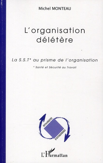 Emprunter L'organisation délétère. La SST au prisme de l'organisation livre