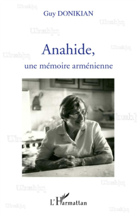 Emprunter Anahide, une mémoire arménienne livre