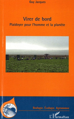 Emprunter Virer de bord. Plaidoyer pour l'homme et la planète livre