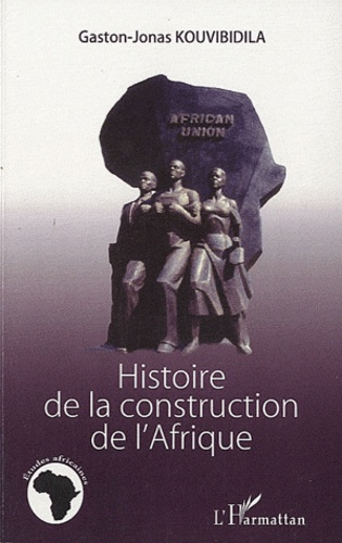 Emprunter Histoire de la construction de l'Afrique livre