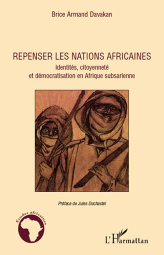 Emprunter Repenser les nations africaines. Identités, citoyenneté et démocratisation en Afrique subsaharienne livre