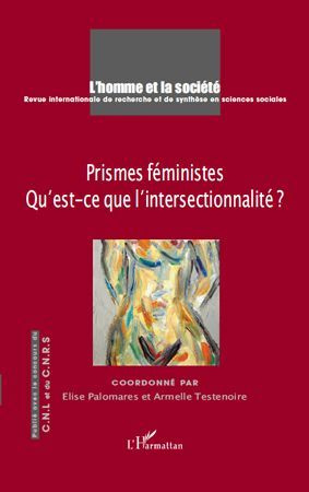 Emprunter L'Homme et la Société N° 176-177, 2010 : Prismes féministes. Qu'est-ce que l'intersectionnalité ? livre