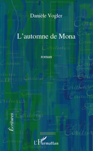 Emprunter L'automne de Mona. Roman livre