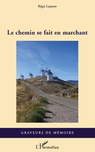 Emprunter Le chemin se fait en marchant livre