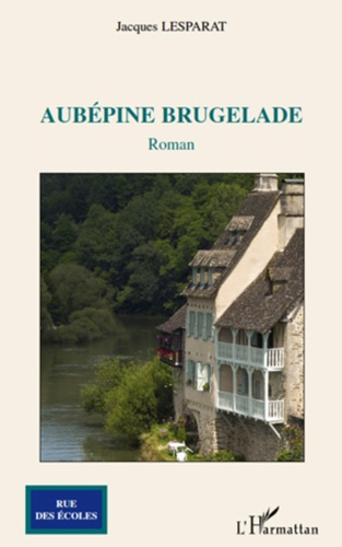 Emprunter Aubépine brugelade. Roman livre