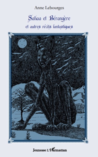 Emprunter Sahaa et Bérangère, et autres récits fantastiques livre