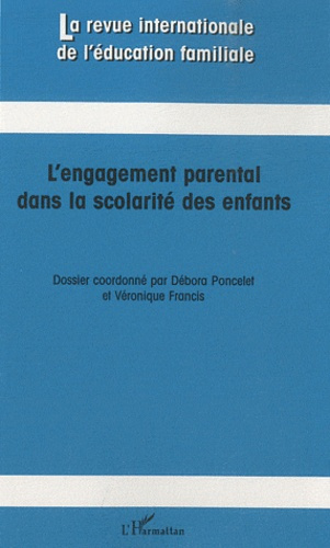 Emprunter La revue internationale de l'éducation familiale N° 28 : L'engagement parental dans la scolarité des livre