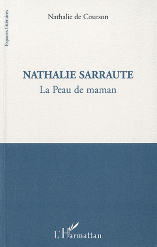 Emprunter Nathalie Sarraute. La Peau de maman livre