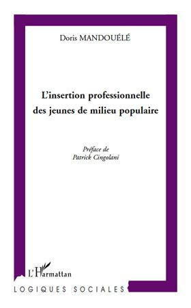 Emprunter L'insertion professionnelle des jeunes de milieu populaire livre