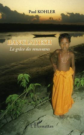 Emprunter Bangladesh. La grâce des rencontres livre