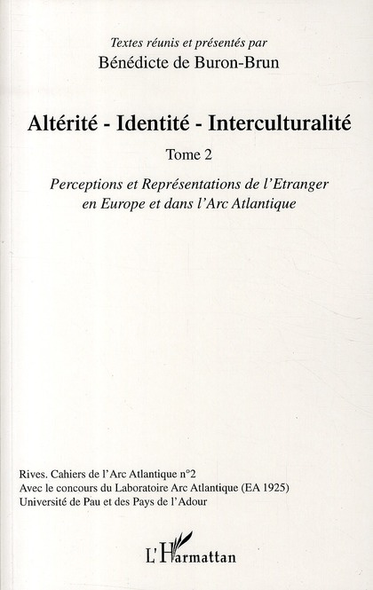 Emprunter Altérité-Identité-Interculturalité. Tome 2 : Perceptions et représentations de l'Etranger en Europe livre