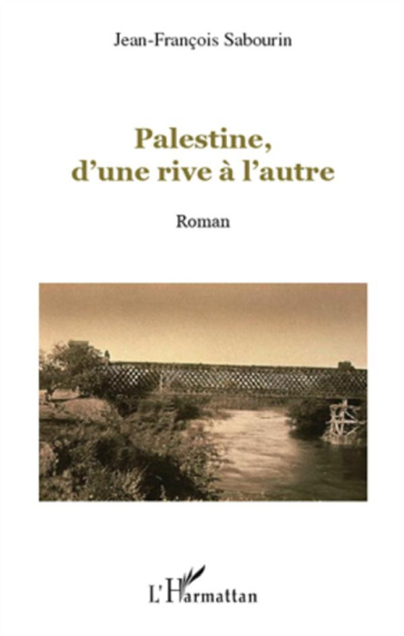 Emprunter Palestine, d'une rive à l'autre livre