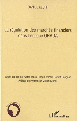 Emprunter La régulation des marchés financiers dans l'espace OHADA livre