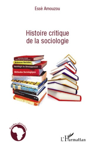 Emprunter Histoire critique de la sociologie livre