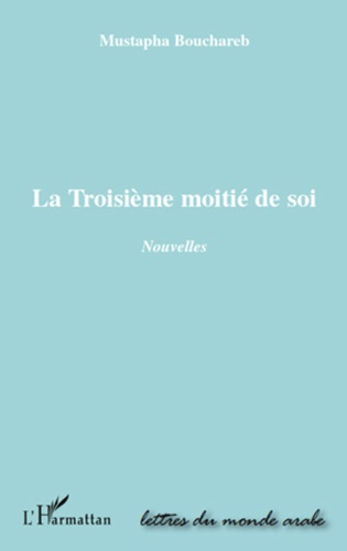 Emprunter La troisième moitié de soi. Nouvelles livre