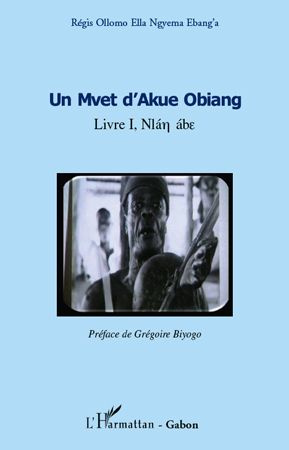 Emprunter Un Mvet d'Akue Obiang. Livre I livre