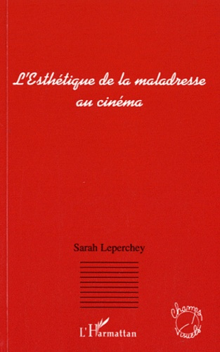 Emprunter L'Esthétique de la maladresse au cinéma livre