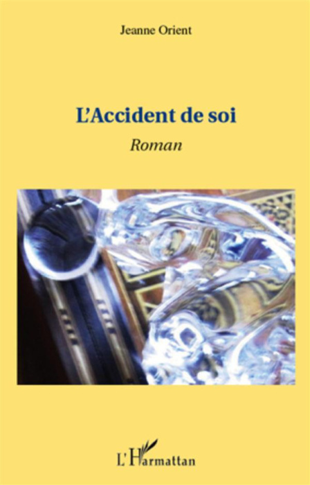 Emprunter L'accident de soi. Roman livre