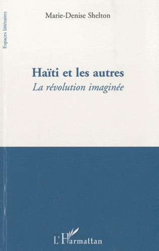 Emprunter Haïti et les autres. La révolution imaginée livre