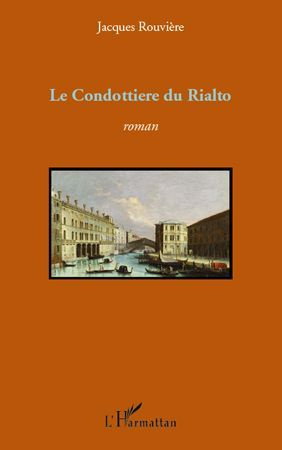 Emprunter Condottiere du rialto roman livre