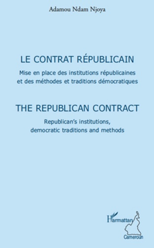 Emprunter Le contrat républicain. Mise en place des institutions républicaines et des méthodes et traditions d livre