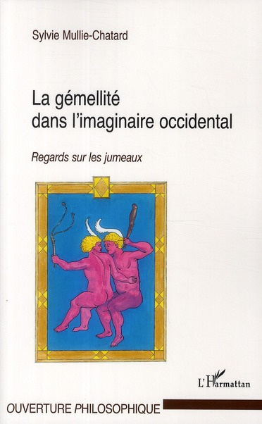 Emprunter La gémellité dans l'imaginaire occidental. Regards sur les jumeaux livre